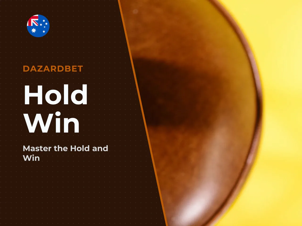 How Hold and Win works with